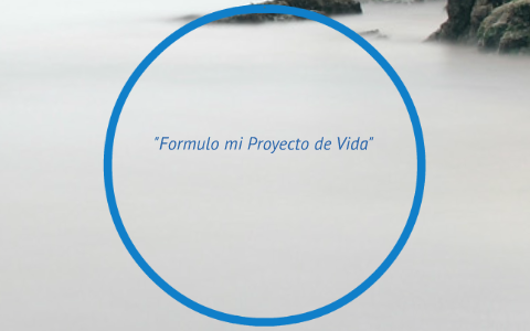 MI PROYECTO DE VIDA by Julio Sanchez on Prezi