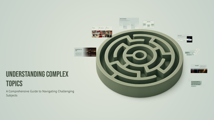 Understanding Complex Topics by Софија Николић on Prezi