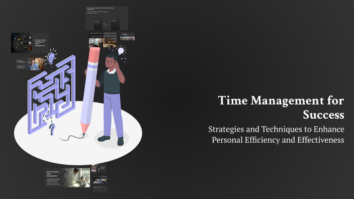 Time Management for Success by Alireza Karimivafa on Prezi