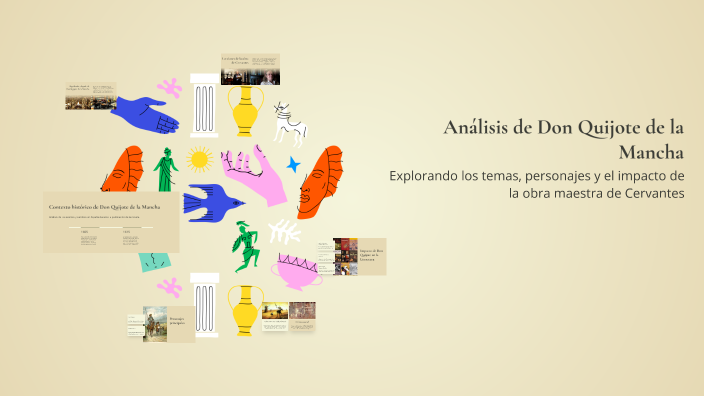 Análisis de Don Quijote de la Mancha by Santiago García huertas on Prezi