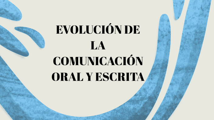 EVOLUCION DE LA COMUNICACION by Sandra Paola Hidalgo Garcia on Prezi