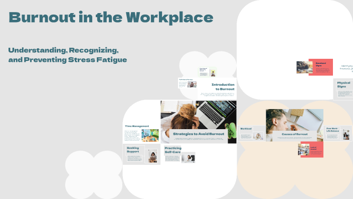 Burnout in the Workplace by Lori Workman on Prezi