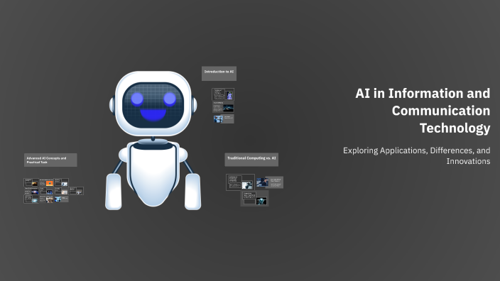 AI in Information and Communication Technology by Dhairya Jain on Prezi