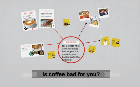 Does coffee stunt growth? Myth or Fact by Tana Whitefoot on Prezi