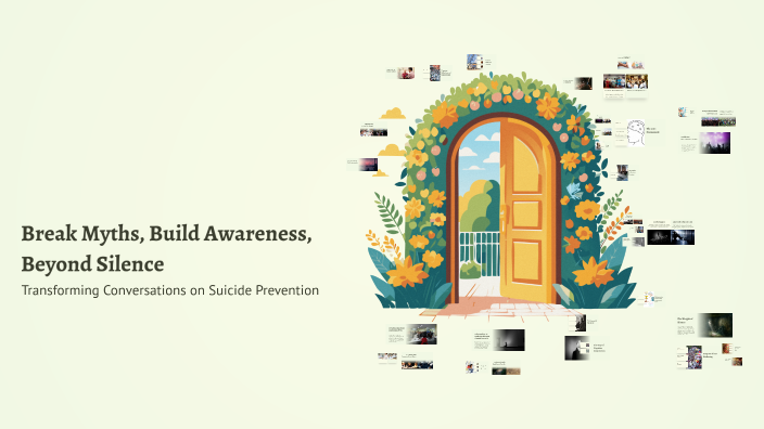 Break Myths, Build Awareness, Beyond Silence by Psy Visesh on Prezi