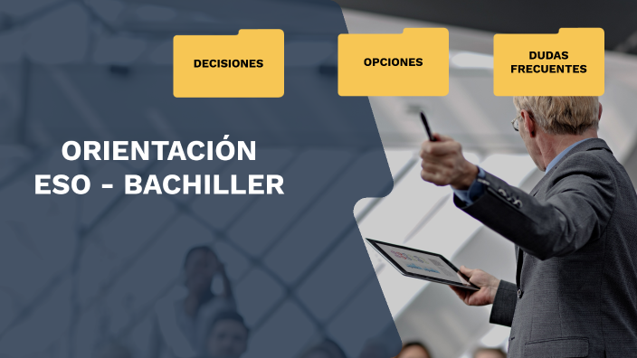 Orientación ESO - Bachiller by Bycrax Arias on Prezi