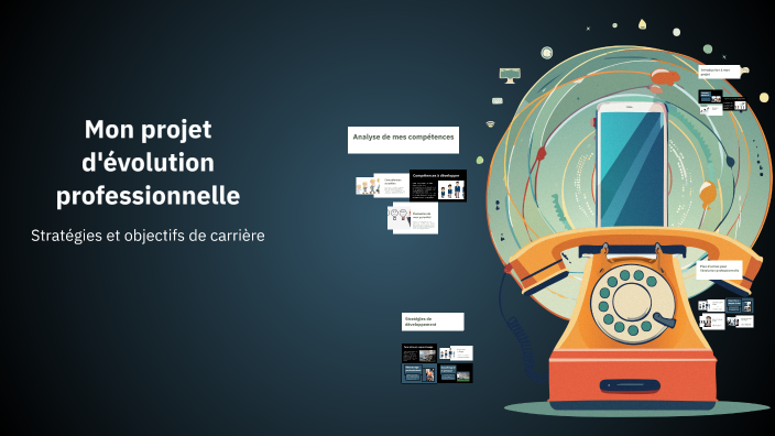 Mon projet d'évolution professionnelle by Véronique BALON on Prezi