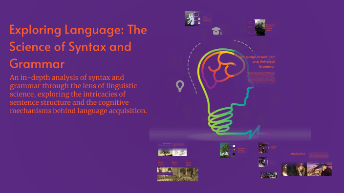Exploring Language: The Science of Syntax and Grammar by E M on Prezi