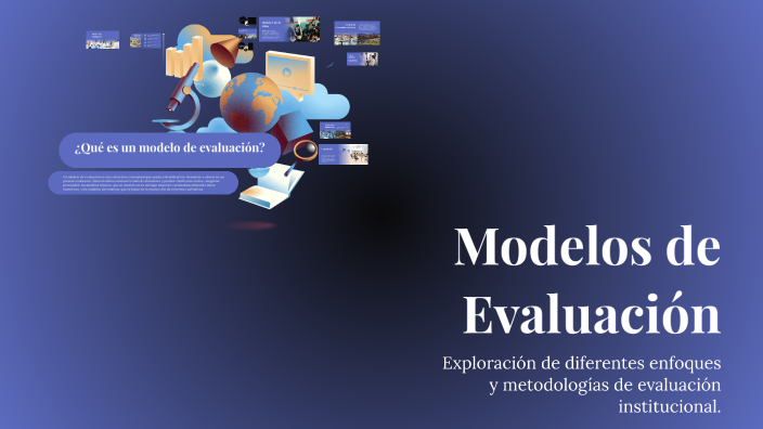 Modelos de Evaluación by Deana Pamela Clemente Soto on Prezi