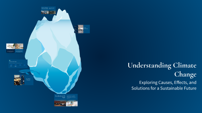 Understanding Climate Change by Ziad Ahmed on Prezi