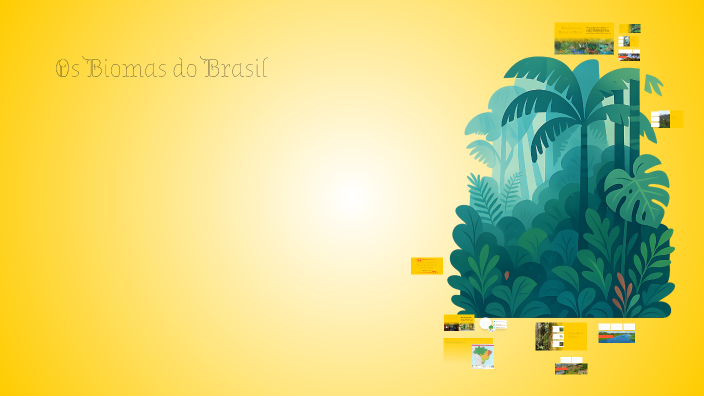 Os Biomas do Brasil by thais ferreira on Prezi