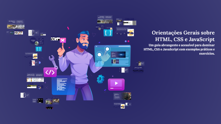 Orientaçōes Gerais sobre HTML, CSS e JavaScript by Marcos Leite on Prezi