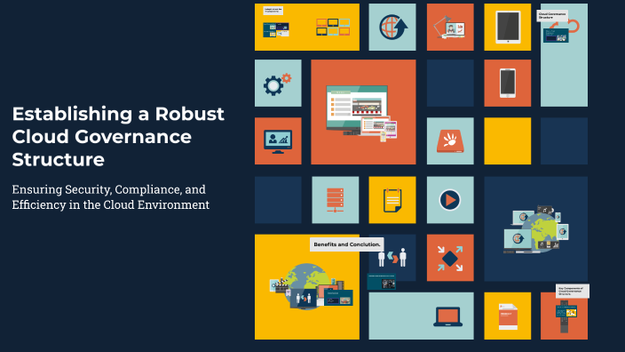 Establishing a Robust Cloud Governance Structure by dharanya g on Prezi