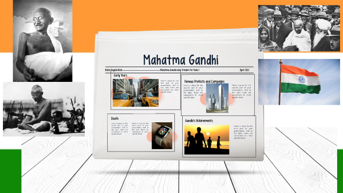 Mahatma Gandhi- Ardra Ragesh Nair by Mrs. Ross on Prezi