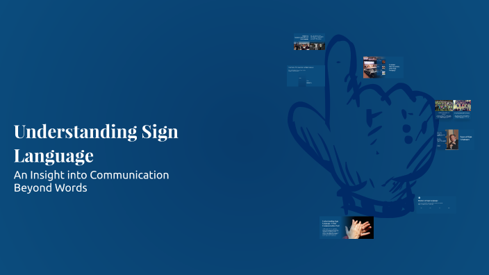 Understanding Sign Language by Shaheemudheen K S on Prezi