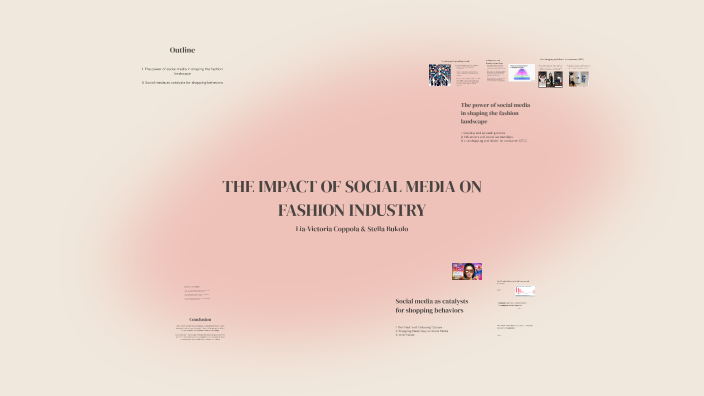 The Impact of Social Media on Fashion Industry. by Jsp Jsp on Prezi