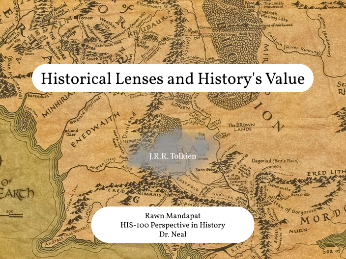 Historical Lenses And Historys Value By Rawnalynn Mandapat 0110