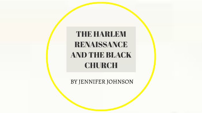 THE HARLEM RENAISSANCE by Jennifer Johnson on Prezi