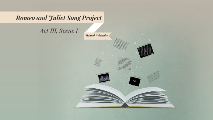 Romeo and Juliet Song Project by Hannah Schraeder on Prezi