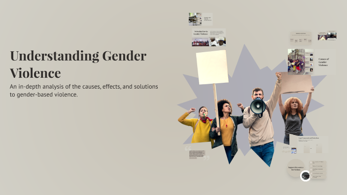 Understanding Gender Violence by Jocelyn Reyes on Prezi