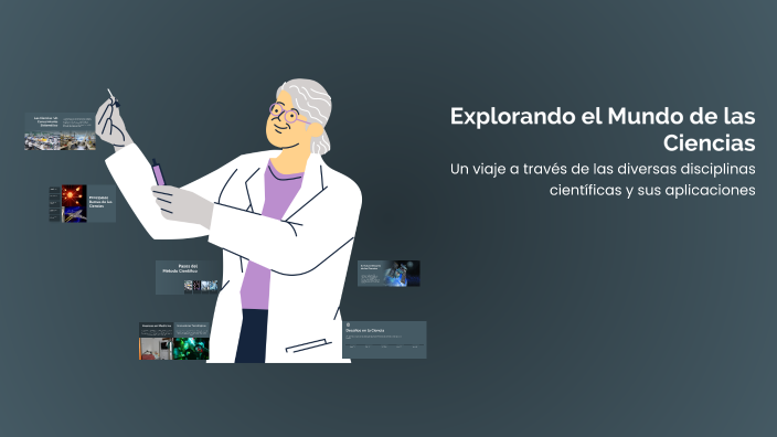 Explorando el Mundo de las Ciencias by Mercurio on Prezi