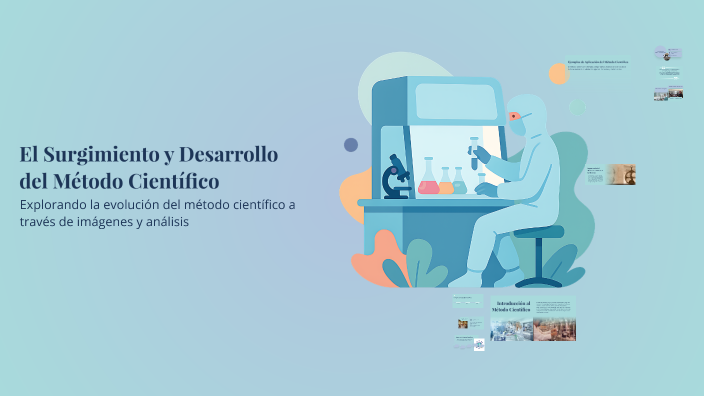 El Surgimiento y Desarrollo del Método Científico by Abigail Guzman on ...