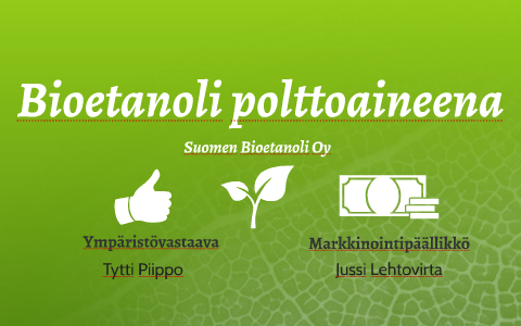 Bioetanoli by Tytti Piippo on Prezi Next