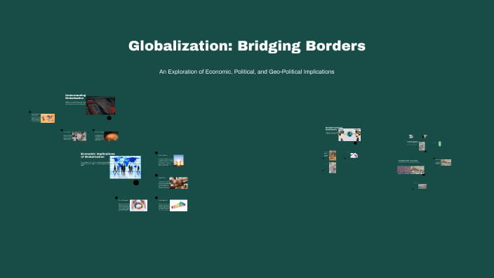 Globalization Borders Design Globalization: Bridging Borders by Sarita Cadena on Prezi