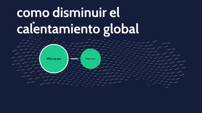 calentamiento global by valeria cucaita florez on Prezi