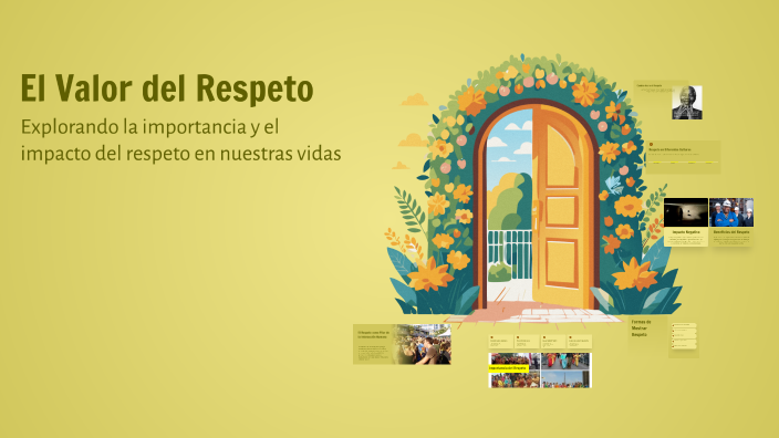 El Valor del Respeto by Charles Gomez on Prezi