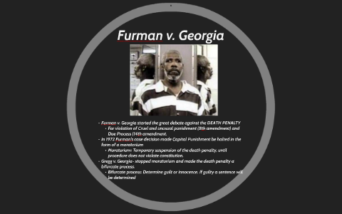 Furman V. Georgia By Claudia Abad On Prezi