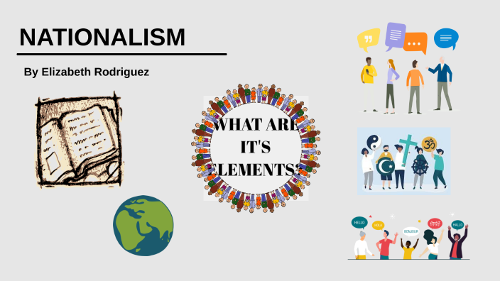 Nationalism Infographic by ELIZABETH RODRIGUEZ on Prezi