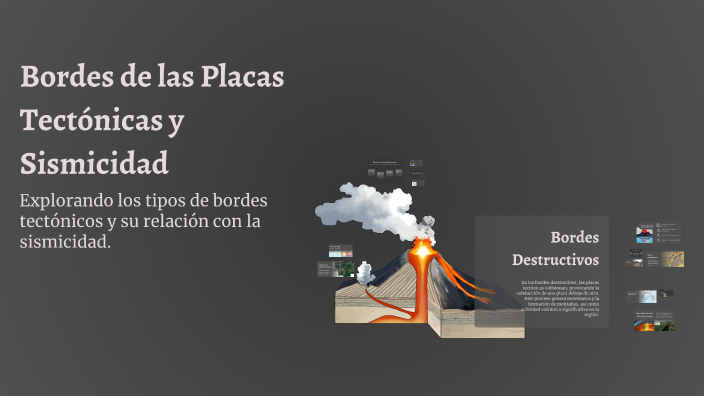 Bordes de las Placas Tectónicas y Sismicidad by Sebas Cubillo on Prezi