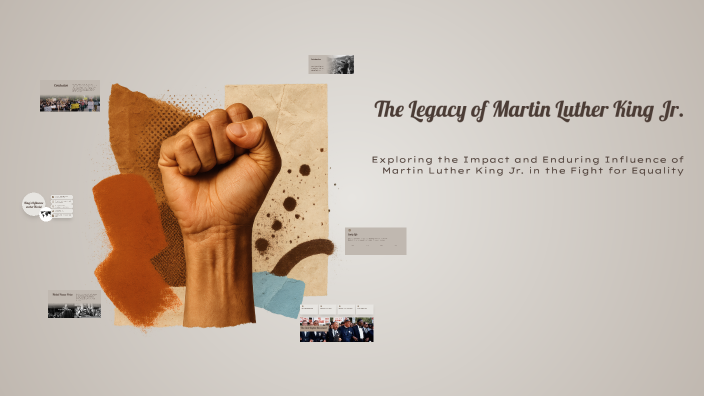 The Legacy of Martin Luther King Jr. by maarten sixseven on Prezi
