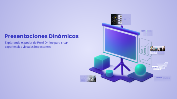 Presentaciones Dinámicas by Mayra Soledad Silva on Prezi