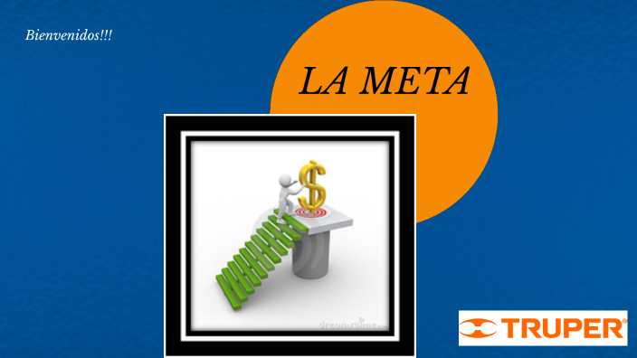 La meta by Edgar Cruz on Prezi