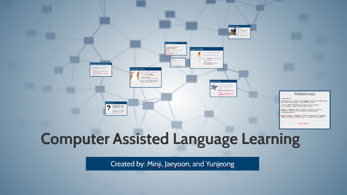 Computer Assisted Language Learning by Cecilia Jeon on Prezi