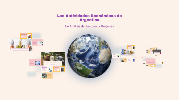Las Actividades Económicas de Argentina by Tiziana Agostina Gomez on Prezi