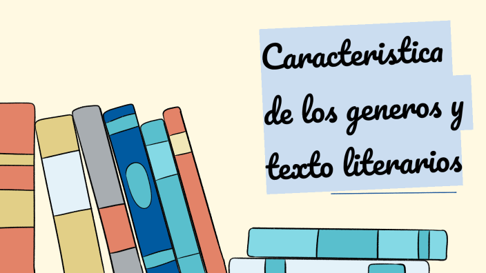 Caracteristicas De Los Géneros Y Textos Literarios By Jonathan Cortes 