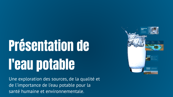 Présentation de l'eau potable by Hafsa Ben on Prezi
