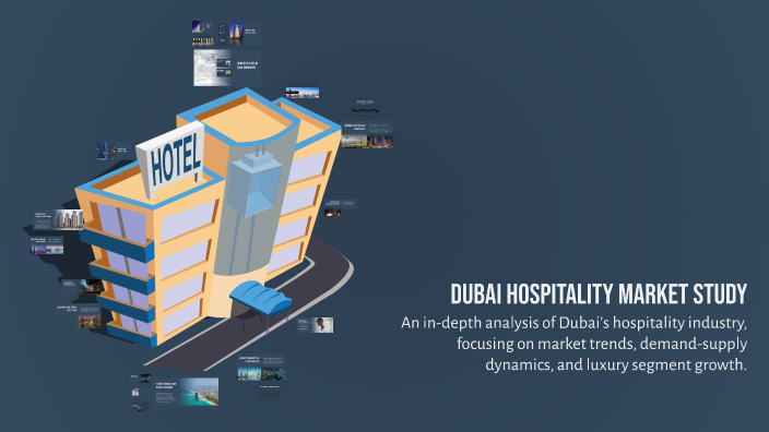 Dubai Hospitality Market Study by Diwash Pokhrel on Prezi
