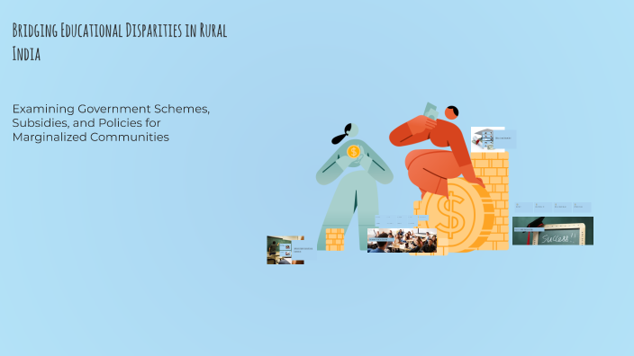 Bridging Educational Disparities in Rural India by Dhruv Solanki on Prezi