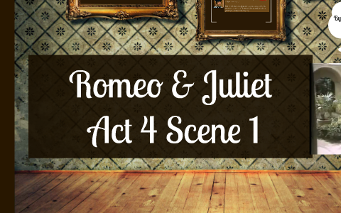 romeo and juliet act 4 scene 1 3