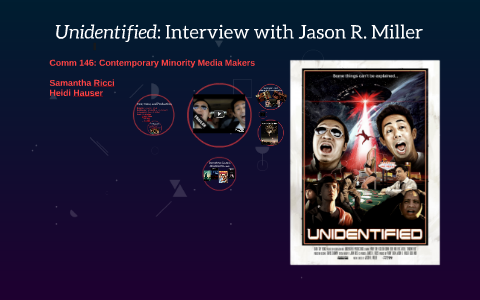 Jason R. Miller Unidentified: Interview with Jason R. Miller by on Prezi