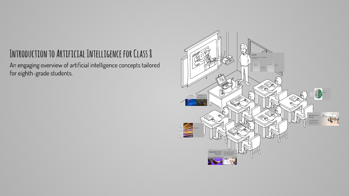 Introduction to Artificial Intelligence for Class 8 by Isha Singh on Prezi