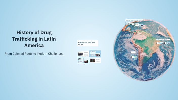 History Of Drug Trafficking In Latin America By Lesly Wug On Prezi