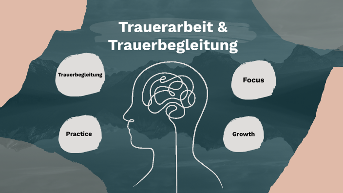 Trauerarbeit / Trauerbegleitung By Hannah Schrattbauer On Prezi