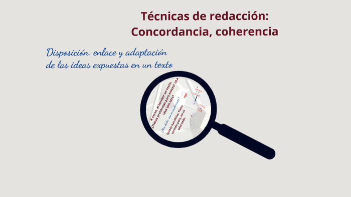 Tecnicas De Redaccion Coherencia Y Concordancia prezi.com