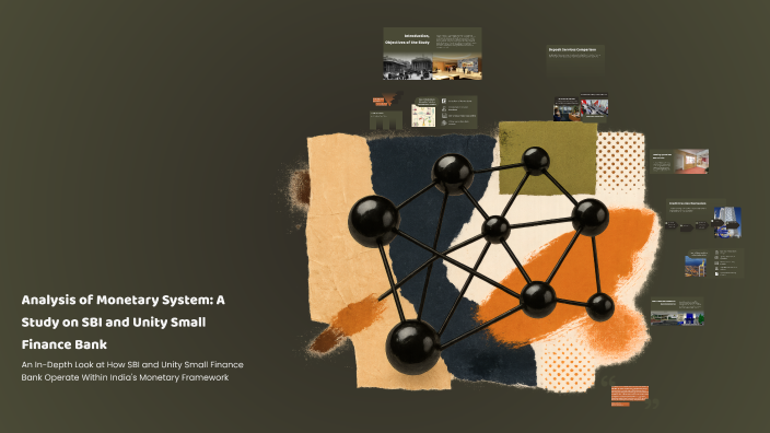 Analysis of Monetary System: A Study on SBI and Unity Small Finance ...