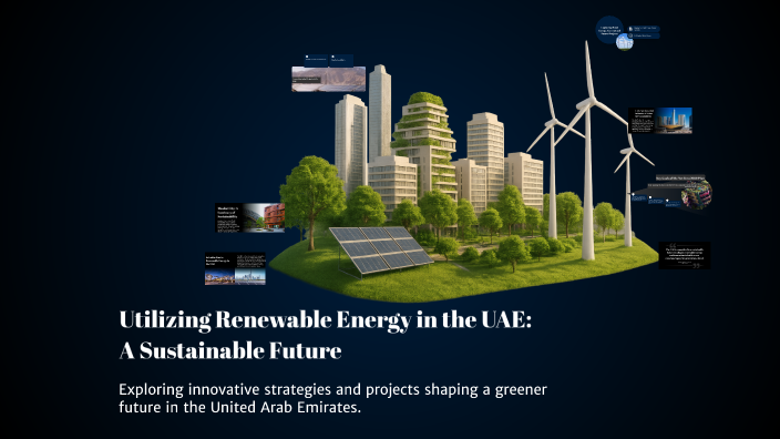 Harnessing Renewable Energy in the UAE: A Sustainable Future by Amna ...